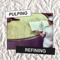Pulping and Refining